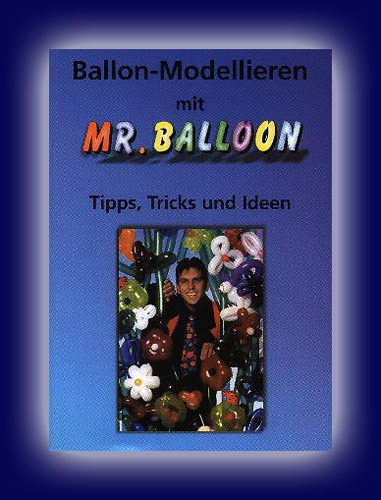 Ballon-Modellieren v. Peter Kramer Ballon-Modellieren v. Peter Kramer
