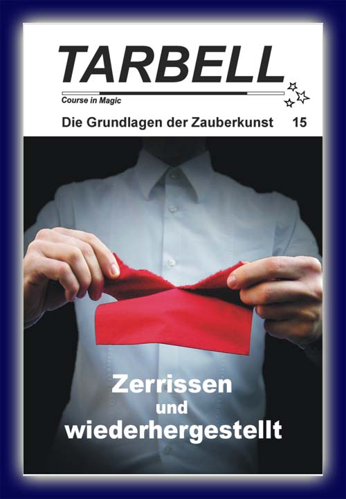 Tarbell Kurs in deutsch, Lektion 15 Zerrissen und wiederhergestellt Tarbell Kurs in deutsch, Lektion 15 Zerrissen und wiederhergestellt