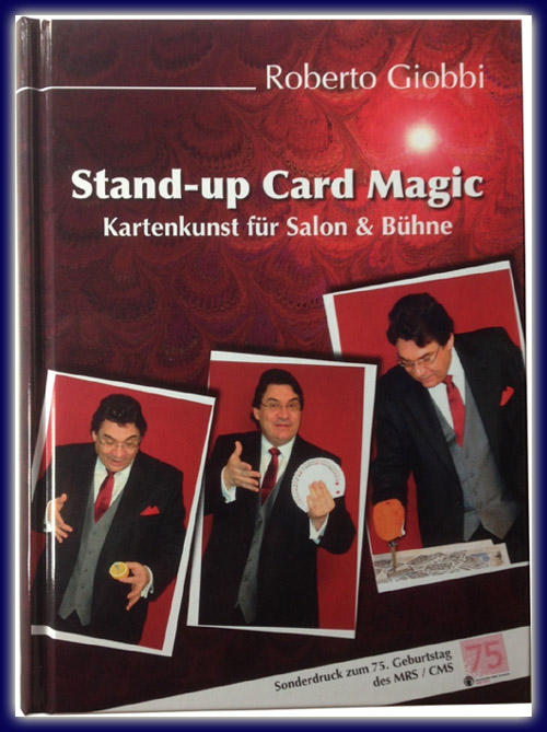 Stand-Up Card Magic v. Roberto Giobbi Stand-Up Card Magic v. Roberto Giobbi