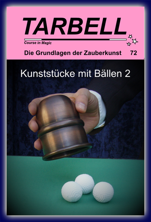 Tarbell Kurs in deutsch, Lektion 72, Kunststücke mit Bällen 2 Tarbell Kurs in deutsch, Lektion 72, Kunststücke mit Bällen 2
