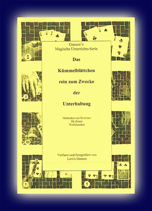 Das Kümmelblättchen zur Unterhaltung v. L. Ganson, (Teach In Serie) Das Kümmelblättchen zur Unterhaltung v. L. Ganson, (Teach In Serie)