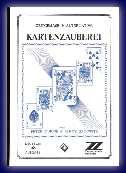 Zeitgemäße & Alternative Kartenzauberei v. P. Duffie & J. Sadowi Zeitgemäße & Alternative Kartenzauberei v. P. Duffie & J. Sadowi