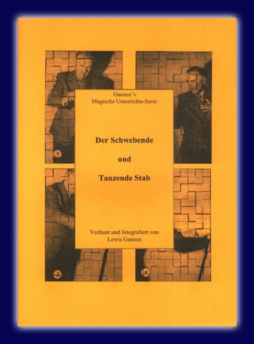 Der Schwebende und Tanzende Stab v. Lewis Ganson, (Teach In Serie) Der Schwebende und Tanzende Stab v. Lewis Ganson, (Teach In Serie)