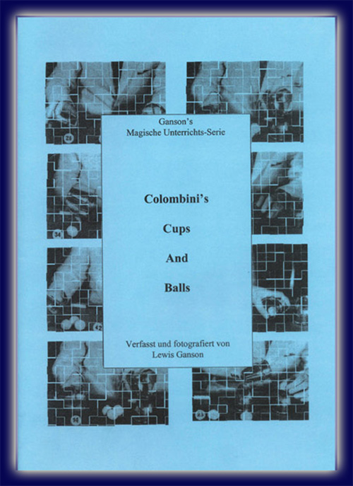 Colombini’s Cups & Balls v. Lewis Ganson, (Teach In Serie) Colombini’s Cups & Balls v. Lewis Ganson, (Teach In Serie)