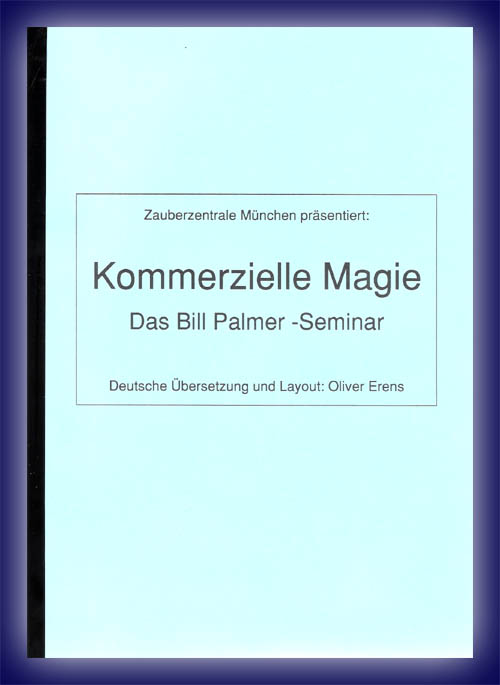 Kommerzielle Magie, das Bill Palmer Seminar Kommerzielle Magie, das Bill Palmer Seminar