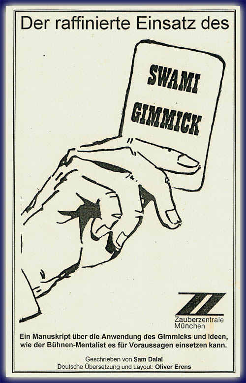 Der raffinierte Einsatz des Swami Gimmicks Der raffinierte Einsatz des Swami Gimmicks