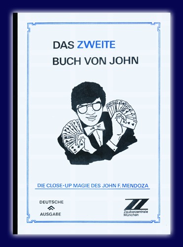 Das Zweite Buch von John v. John Mendoza Das Zweite Buch von John v. John Mendoza