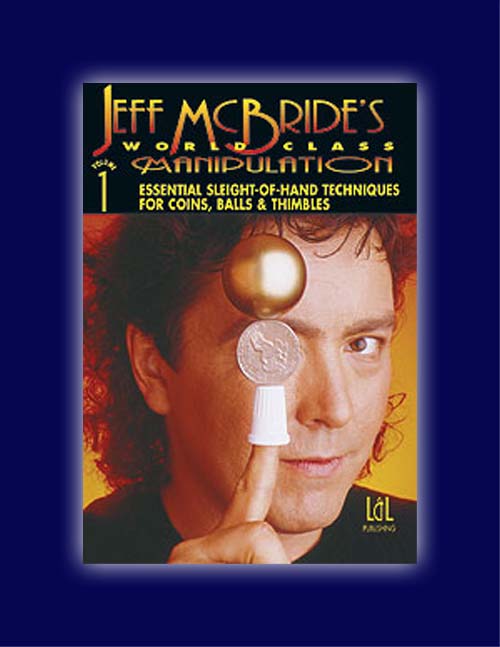 World Class Manipulation DVD Nr. 1 v. Jeff McBride World Class Manipulation DVD Nr. 1 v. Jeff McBride