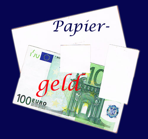 Papiergeld, Paper to Money, zwei Methoden Papiergeld, Paper to Money, zwei Methoden