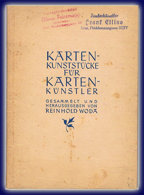 Kartenkunststücke für Kartenkünstler v. Reinhold Woda Kartenkunststücke für Kartenkünstler v. Reinhold Woda