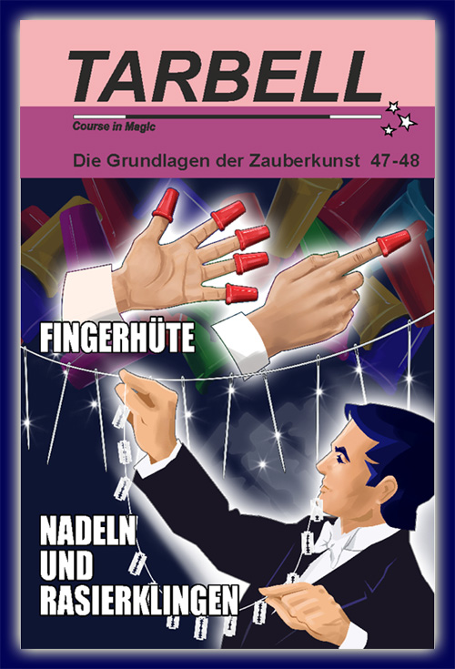 Tarbell Kurs in deutsch, Lektion 47 & 48, Fingerhüte, Nadeln & Rasierklingen Tarbell Kurs in deutsch, Lektion 47 & 48, Fingerhüte, Nadeln & Rasierklingen