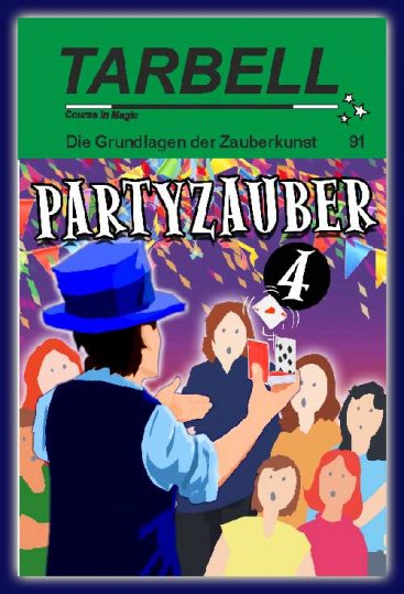 Tarbell Kus in deutsch, Lektion 91, Partyzauberei 4 Tarbell Kus in deutsch, Lektion 91, Partyzauberei 4